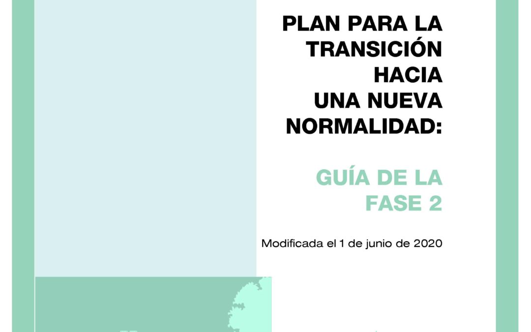 PLAN PARA LA TRANSCIÓN HACIA UNA NUEVA NORMALIDAD: GUÍA DE LA FASE 2